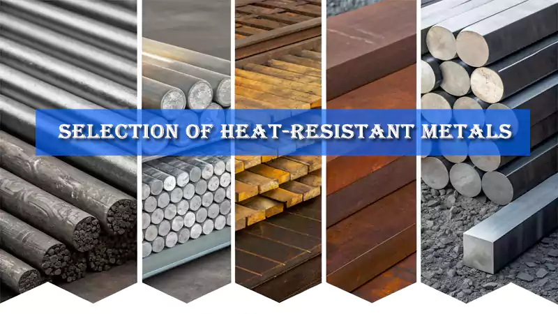 choosing heat resistant metal CNC
