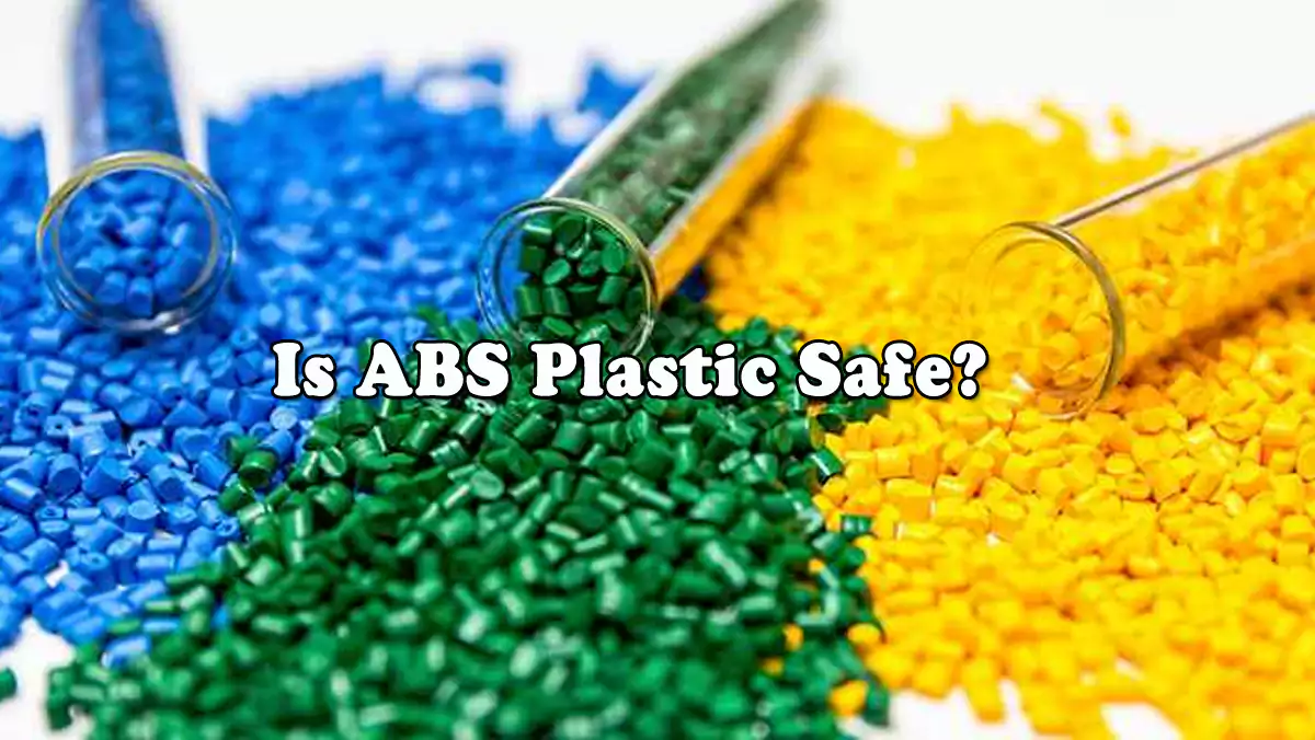 abs plastic safety and material compliance guide
