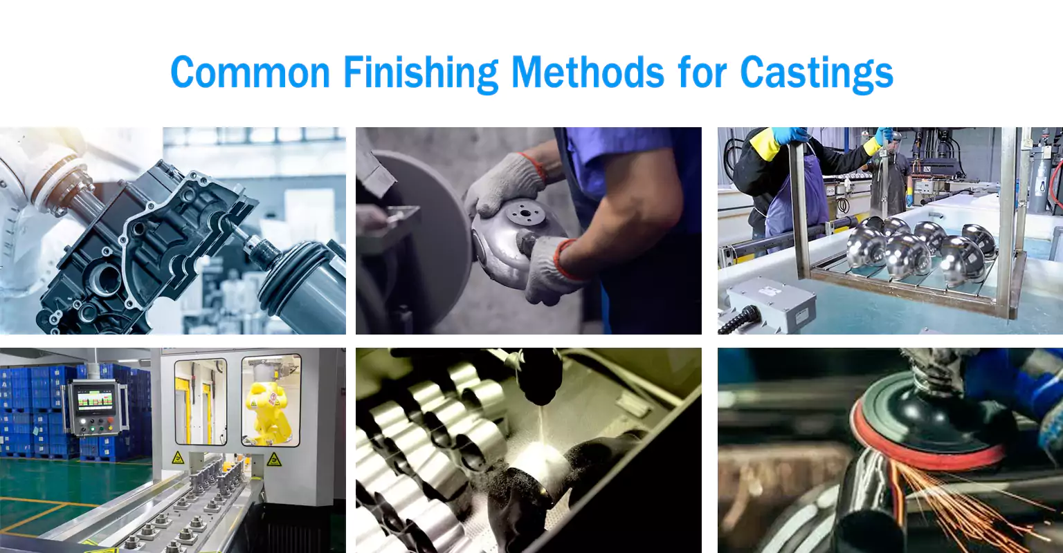 casting finishing methods chart including machining polishing and coating