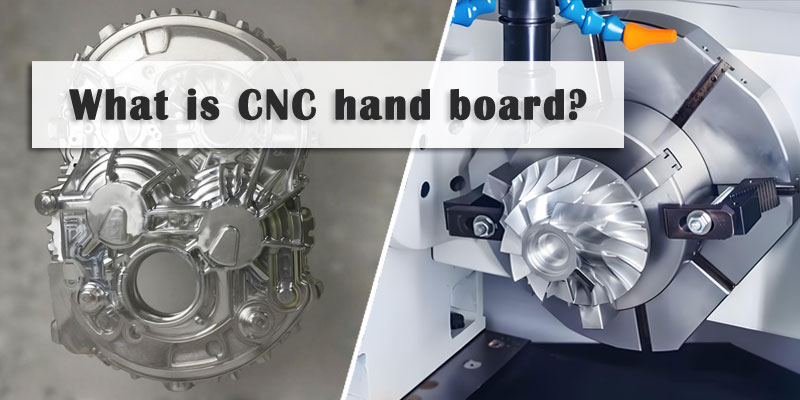 What is CNC hand board